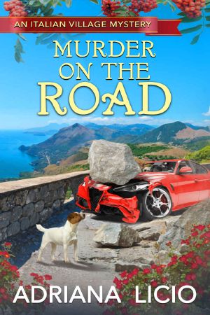 [An Italian Village Mystery 01] • Murder on the Road